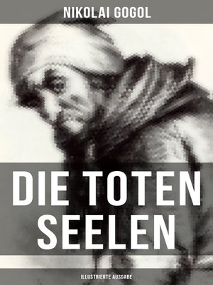 cover image of Die toten Seelen (Illustrierte Ausgabe)